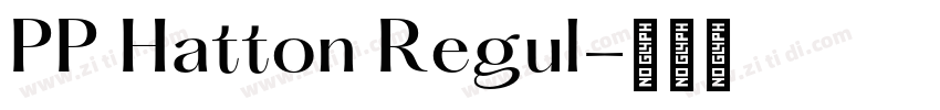 PP Hatton Regul字体转换